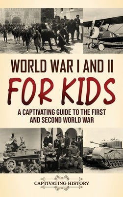 World War I and II for Kids: A Captivating Guide to the First and Second World War Discount