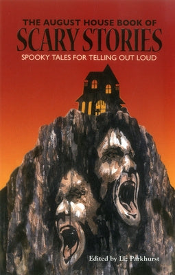 August House Book of Scary Stories: Spooky Tales for Telling Out Loud, The Hot on Sale