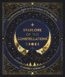 Starlore of the Constellations: The Astronomy, Myth and Symbolism of the Night Sky Sale