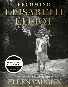 Becoming Elisabeth Elliot Online now