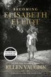 Becoming Elisabeth Elliot Online now