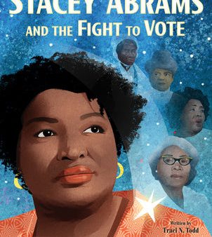 Stacey Abrams and the Fight to Vote Online Hot Sale