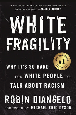 White Fragility: Why It s So Hard for White People to Talk about Racism Online Sale