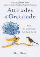 Attitudes of Gratitude: How to Give and Receive Joy Every Day of Your Life (Live Life to the Fullest Guidebook, Positive Thinking Book for Ult Online Sale