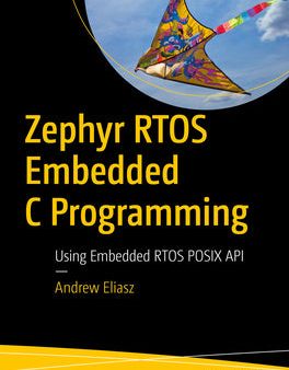 Zephyr Rtos Embedded C Programming: Using Embedded Rtos POSIX API For Cheap