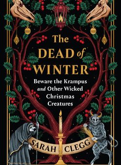 Dead of Winter: Beware the Krampus and Other Wicked Christmas Creatures, The For Discount