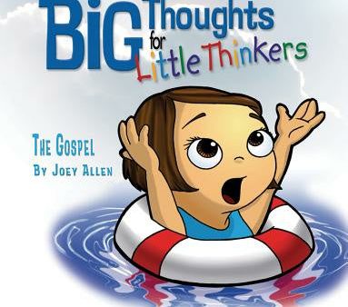 Big Thoughts for Little Thinkers: The Gospel Online now