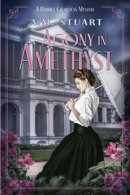 Agony in Amethyst: A Harriet Gordon Mystery Online