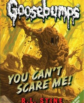 You Can t Scare Me! (Classic Goosebumps #17): Volume 17 Online