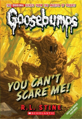 You Can t Scare Me! (Classic Goosebumps #17): Volume 17 Online