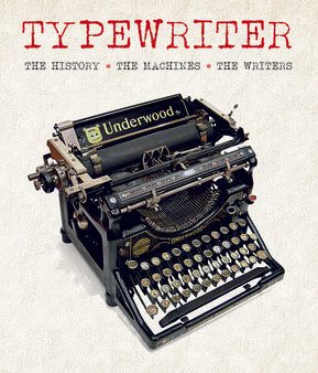 Typewriter: The History, the Machines, the Writers Sale