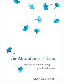 Abundance of Less: Lessons in Simple Living from Rural Japan, The Discount