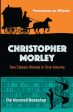 Christopher Morley: Two Classic Novels in One Volume: Parnassus on Wheels and the Haunted Bookshop Fashion