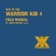 Way of the Warrior Kid 4: Field Manual For Discount