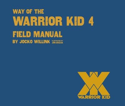 Way of the Warrior Kid 4: Field Manual For Discount