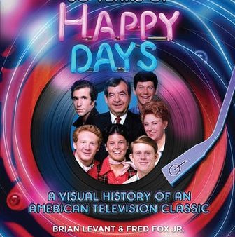 50 Years of Happy Days: A Visual History of an American Television Classic For Cheap