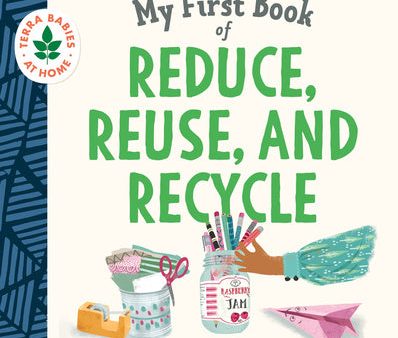 My First Book of Reduce, Reuse, and Recycle Online Sale