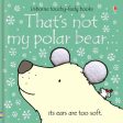 That s Not My Polar Bear...: A Christmas, Holiday and Winter Book Hot on Sale