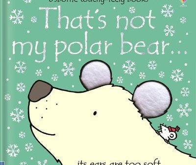 That s Not My Polar Bear...: A Christmas, Holiday and Winter Book Hot on Sale