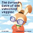 Curious Case of the Vanishing Veggies: A Detective Rabbit Story, The Cheap