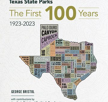 Texas State Parks: The First One Hundred Years, 1923-2023 Online now