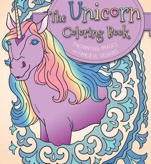 Unicorn Coloring Book: Enchanting Images and Fanciful Designs, The Online now