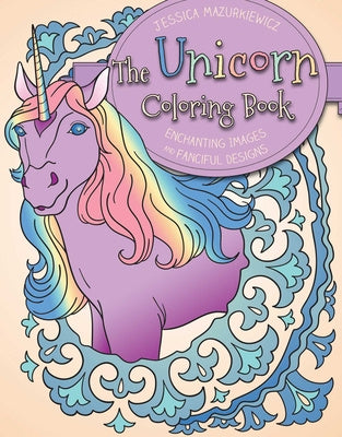 Unicorn Coloring Book: Enchanting Images and Fanciful Designs, The Online now