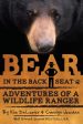 Bear in the Back Seat: Adventures of a Wildlife Ranger in the Great Smoky Mountains National Park Online Sale