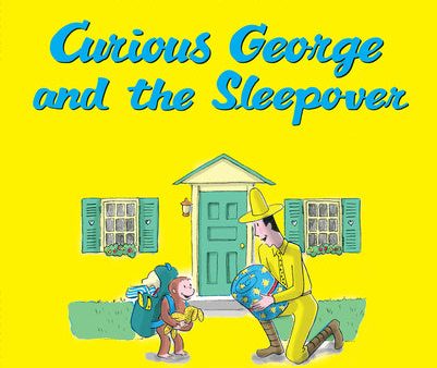 Curious George and the Sleepover Hot on Sale