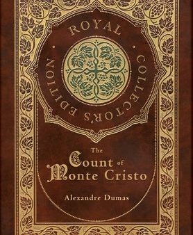 Count of Monte Cristo (Royal Collector s Edition) (Case Laminate Hardcover with Jacket), The Online Sale