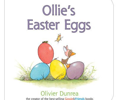 Ollie s Easter Eggs Board Book: An Easter and Springtime Book for Kids Supply