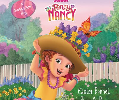 Disney Junior Fancy Nancy: Easter Bonnet Bug-A-Boo: A Scratch & Sniff Story: An Easter and Springtime Book for Kids Online now