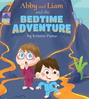 Abby and Liam and the Bedtime Adventure For Discount