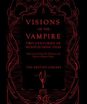 Visions of the Vampire: Two Centuries of Blood-Sucking Tales Sale