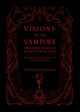 Visions of the Vampire: Two Centuries of Blood-Sucking Tales Sale