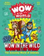 Wow in the World: Wow in the Wild: The Amazing World of Animals Online now