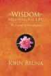 Wisdom of a Meaningful Life: The Essence of Mindfulness, The Sale