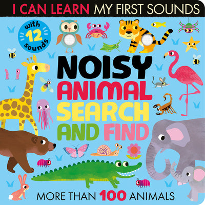 Noisy Animal Search and Find: With 12 Sounds and More Than 100 Animals to Find Fashion