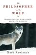 Philosopher and the Wolf: Lessons from the Wild on Love, Death, and Happiness Online Sale