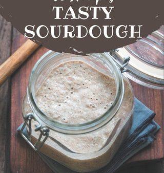 50 Tasty Sourdough Recipes: Not Just a Sourdough Cookbook! Online Sale