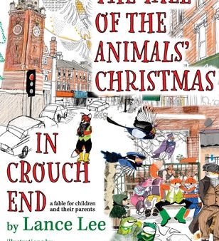 Tale Of The Animals  Christmas In Crouch End: a fable for children and their parents, The on Sale