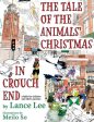 Tale Of The Animals  Christmas In Crouch End: a fable for children and their parents, The on Sale