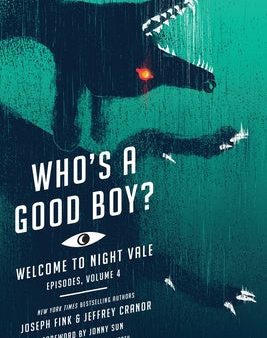 Who s a Good Boy?: Welcome to Night Vale Episodes, Vol. 4 For Sale