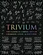 Trivium: The Classical Liberal Arts of Grammar, Logic, & Rhetoric For Cheap