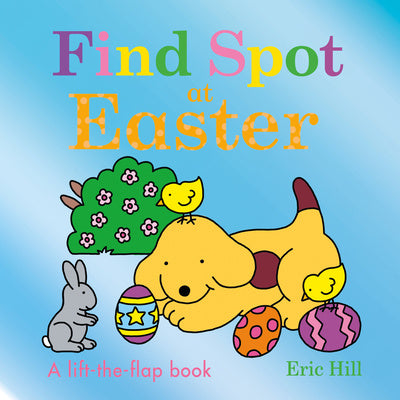 Find Spot at Easter: A Lift-The-Flap Book Sale