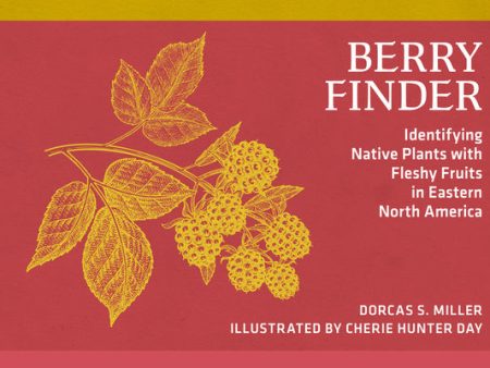 Berry Finder: Identifying Native Plants with Fleshy Fruits in Eastern North America Cheap