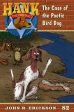 Case of the Poetic Bird Dog: Hank the Cowdog Book 82, The For Discount