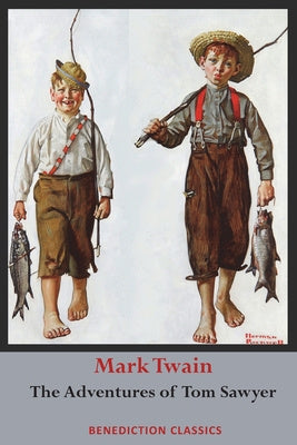 Adventures of Tom Sawyer (Unabridged. Complete with all original illustrations), The For Cheap