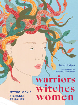 Warriors, Witches, Women: Mythology s Fiercest Females For Sale