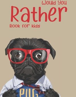 Would you rather?: Would you rather game book: WEIRD Edition - A Fun Family Activity Book for Boys and Girls Ages 6, 7, 8, 9, 10, 11, and For Discount